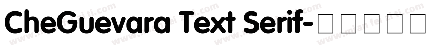 CheGuevara Text Serif字体转换